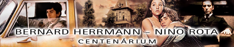 Bernard Herrmann – Nino Rota centenárium
