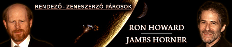 Rendező-zeneszerző párosok: Ron Howard és James Horner
