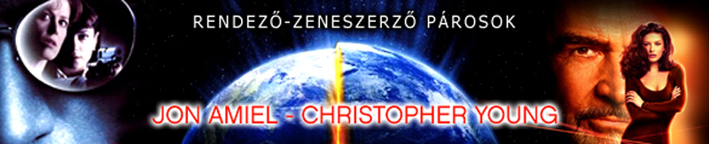 Rendező-zeneszerző párosok: Jon Amiel és Christopher Young
